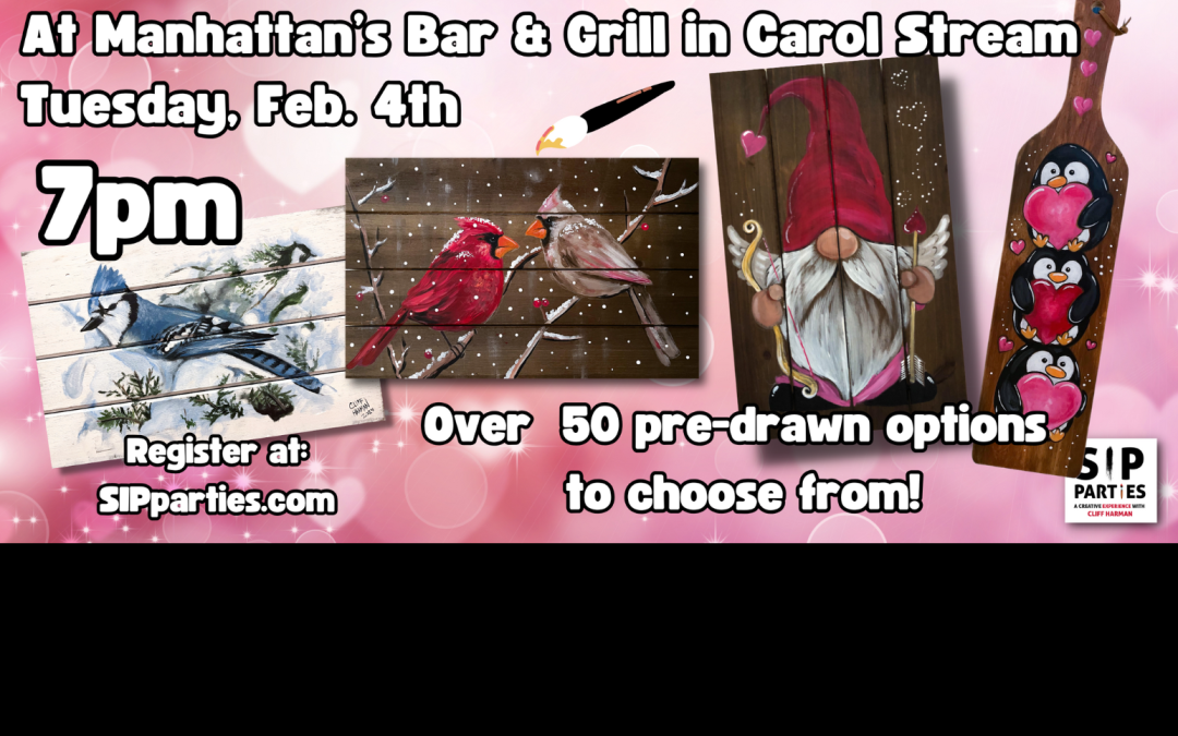 Pre-Drawn SIP & Paint Experience at Manhattan’s in Carol Stream! Tuesday, Feb. 4th  7PM