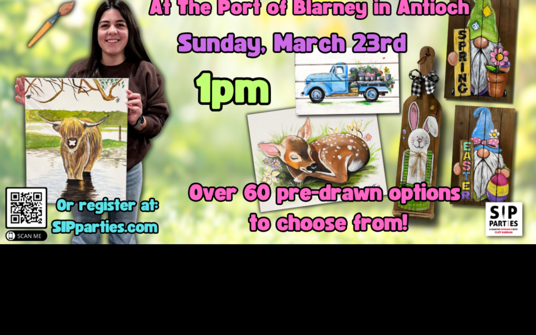 Pre-Drawn SIP & Paint Experience! Port of Blarney in Antioch. Sunday, March 23rd.  1PM