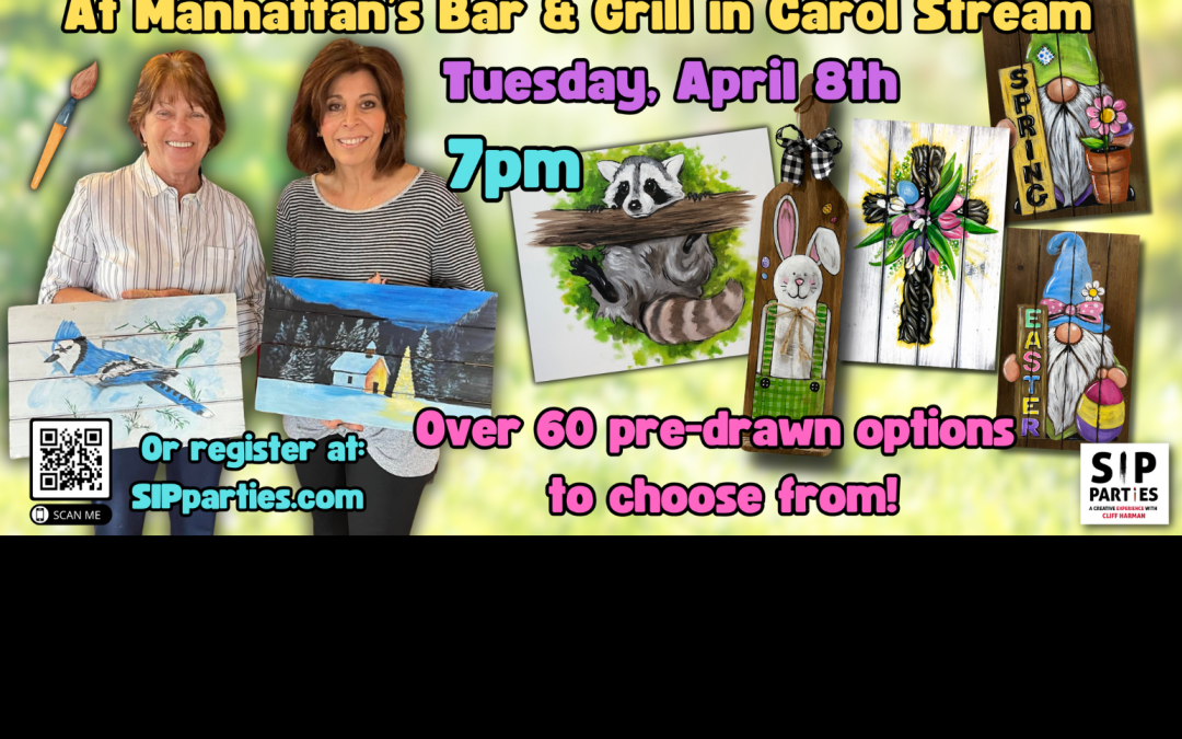 Pre-Drawn SIP & Paint Experience! Manhattan’s Bar & Grill. Tuesday, April 8th  7PM