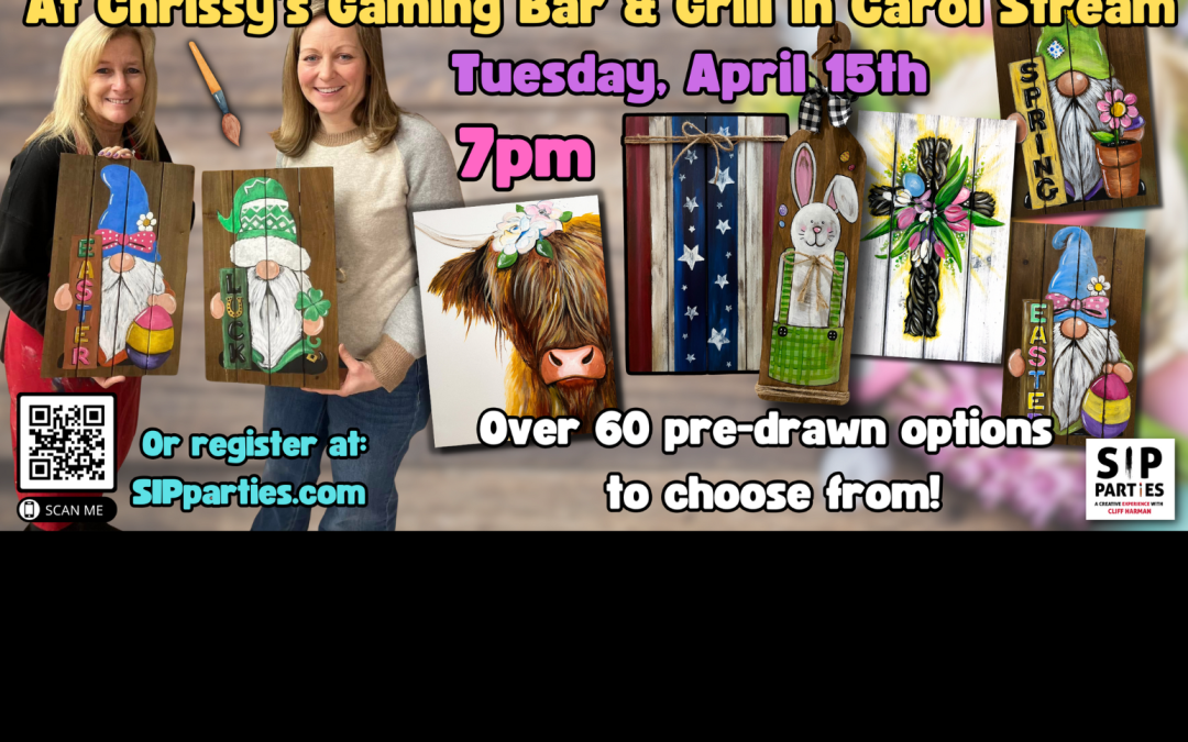 Pre-Drawn SIP & Paint Experience! Chrissy’s Gaming Bar & Grill. Tuesday, April 15th  7PM