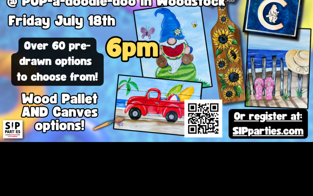 Pre-Drawn SIP & Paint Experience! POP-a-doodle-doo in Woodstock.  Friday, July 18th  6PM