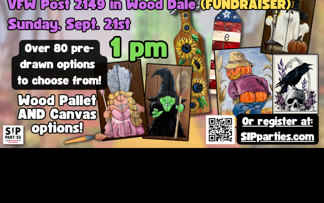 Pre-Drawn SIP & Paint experience at VFW Post 2149 in Wood Dale. Sun, Sept. 21st (FUNDRAISER EVENT)