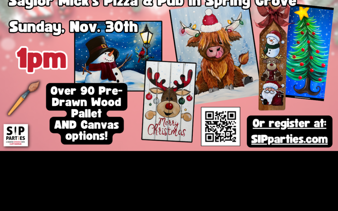 Pre-Drawn SIP & Paint Experience! Saylor Mick’s in Spring Grove.  Sunday, Nov. 30th  1PM