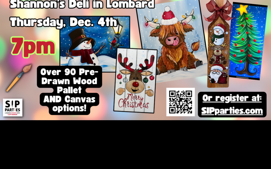 Pre-Drawn SIP & Paint Experience! Shannon’s Deli in Lombard.  Thursday, Dec. 4th  7PM