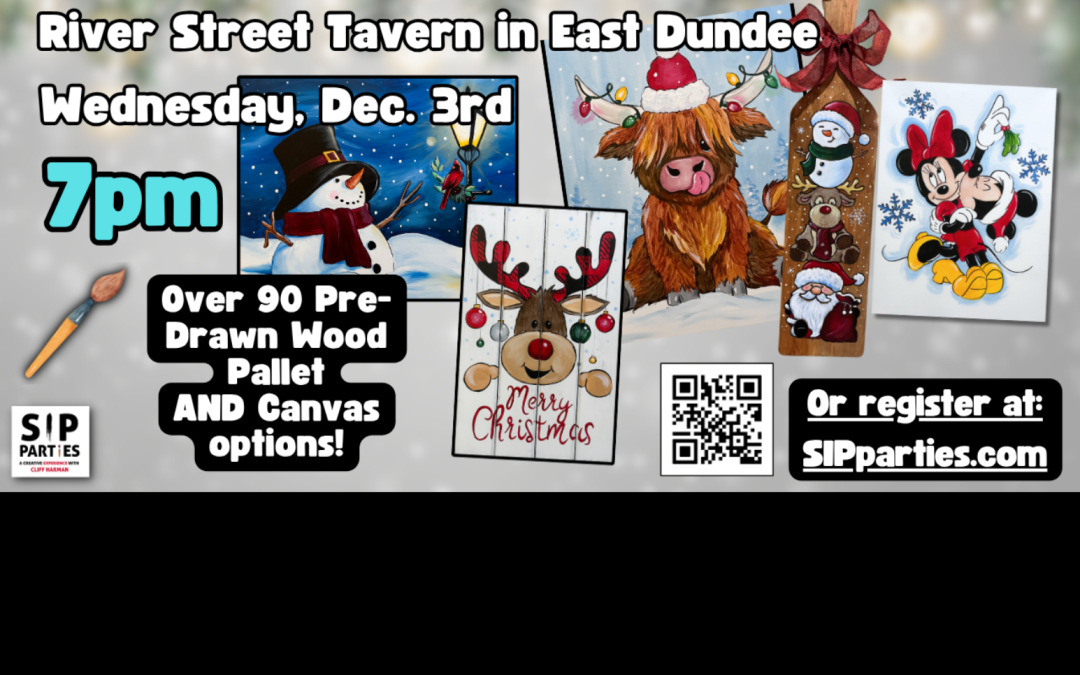 Pre-Drawn SIP & Paint Experience! River Street Tavern.  Wednesday, Dec. 3rd  7PM