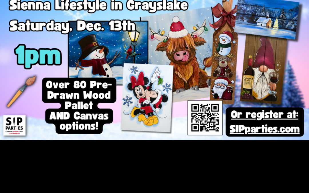 Pre-Drawn SIP & Paint Experience! Sienna Lifestyle in Grayslake.  Saturday, Dec. 13th  1PM