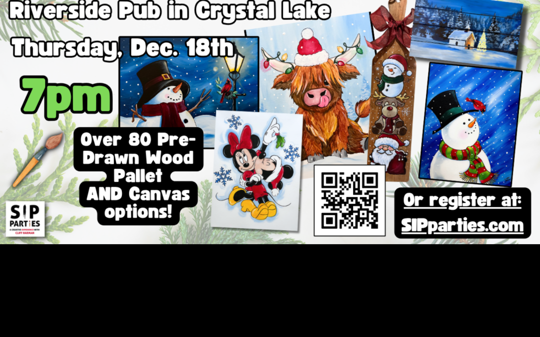 Pre-Drawn SIP & Paint Experience! Riverside Pub in Crystal Lake.  Thursday, Dec. 18th  7PM