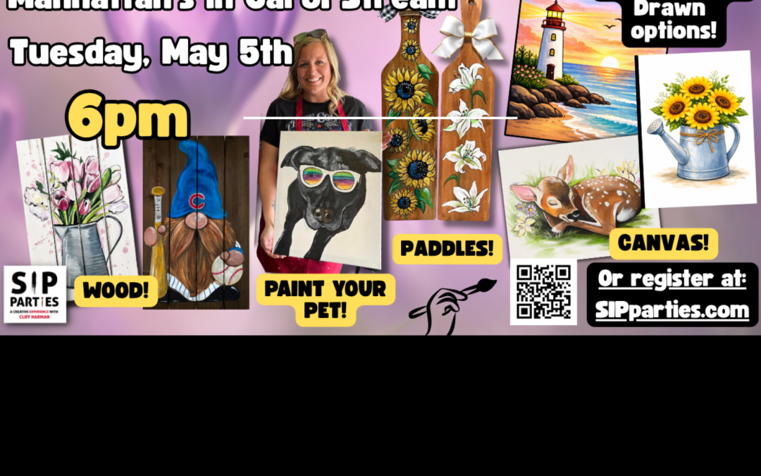 Pre-Drawn SIP & Paint Experience! Manhattan’s in Carol Stream.  Tues, May 5th  6PM