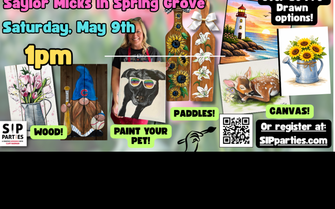 Pre-Drawn SIP & Paint Experience! Saylor Mick’s.  Saturday, May 9th  1PM